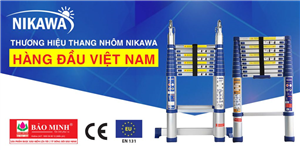 Thương hiệu Nikawa “thống trị” thị trường thang nhôm Việt Nam